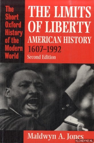 Jones, Maldwyn A. - The Limits of Liberty: American History 1607-1992