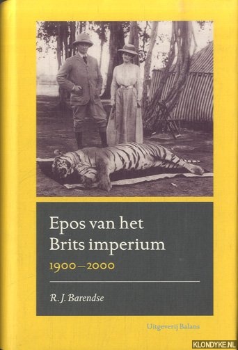 Barendse, Ren - Epos Van Het Brits Imperium 1900-2000