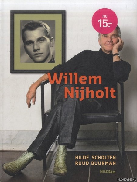 Scholten, Hilde & Ruud Buurman - Willem Nijholt. Veelzijdig Fenomeen