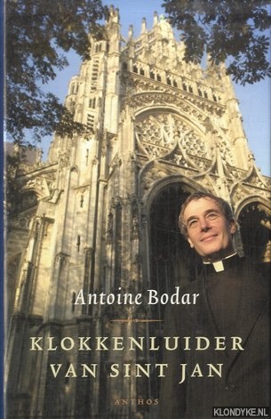 Bodar, Antoine - Klokkenluider van Sint Jan