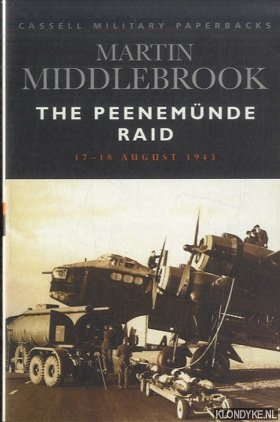 Middlebrook, Martin - The Peenemunde Raid: The Night of 17-18 August, 1943