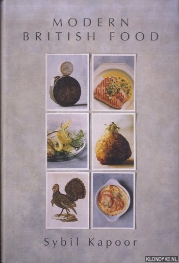 Kapoor, Sybil - Modern British Food