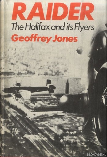 Jones, Geoffrey - Raider: Halifax and Its Flyers