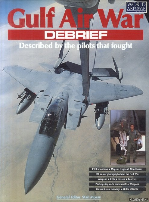 Morse, Stan (general editor) - Gulf Air War: Debrief