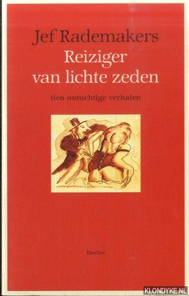 Rademakers Jef - Reiziger van lichte zeden. Tien ontuchtige verhalen