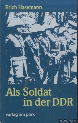 Hasemann, Erich - Als Soldat in der DDR