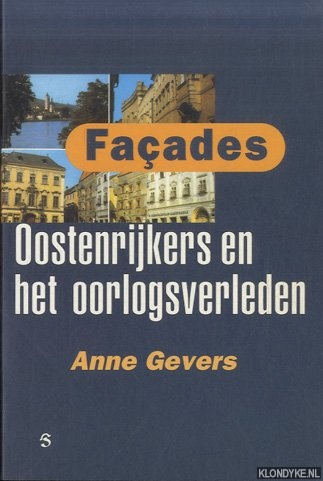 Gevers, Anne - Faades. Oostenrijkers en het oorlogsverleden