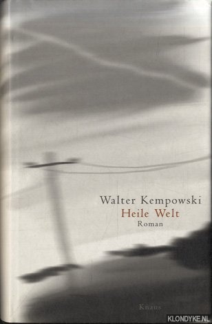 Kempowski, Walter - Heile Welt. Roman