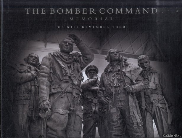 Gibb, Robin & Jim Dooley - The Bomber Command Memorial. We Will Remember Them