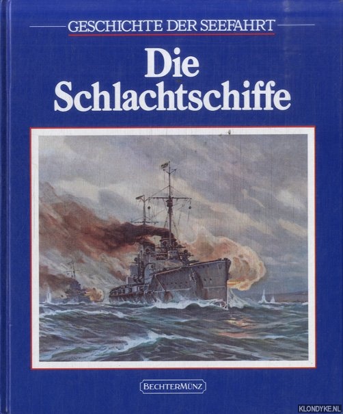 Howarth, David - Die Schlachtschiffe