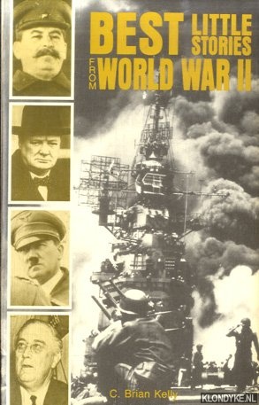 Kelly, C. Brian - Best Little Stories From World War II