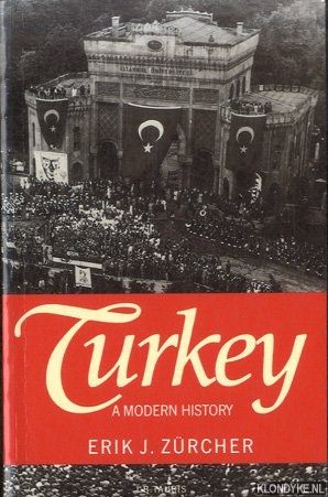 Turkey. A Modern History - Zürcher, Erik J.