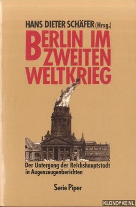 Schfer, Hans D. - Berlin im Zweiten Weltkrieg
