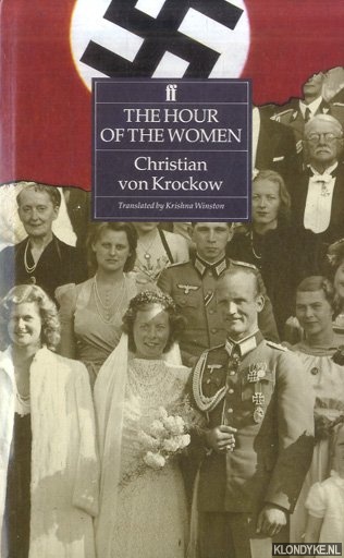 Krockow, Christian von - The Hour of the Women
