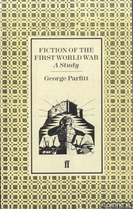 Parfitt, George - Fiction of the First World War. A study