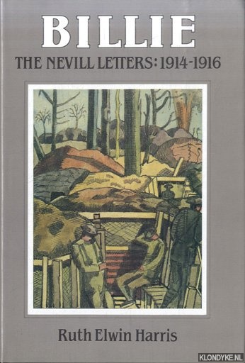 Harris, Ruth Elwin - Billie: The Neville Letters, 1914-1916