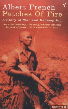 French, Albert - Patches Of Fire: A Story of War and Redemption