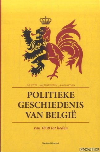 Politieke Geschiedenis van Belgie. Van 1830 tot heden - Witte, Els & Jan Craeybeckx & Alain Meynen