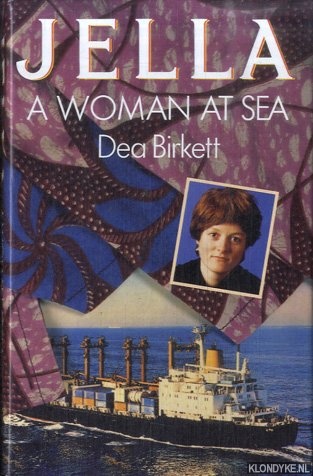 Birkett, Dea - Jella: A Woman at Sea