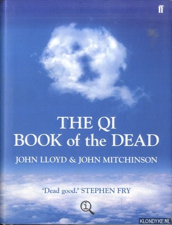 Lloyd, John & John Mitchinson - The QI Book of the Dead