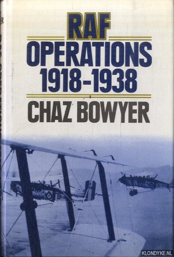 Bowyer, Chaz - Royal Air Force Operations, 1918-38
