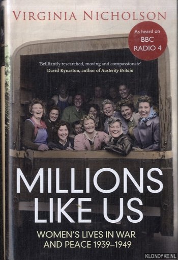 Nicholson, Virginia - Millions Like Us: Women's Lives in the Second World War