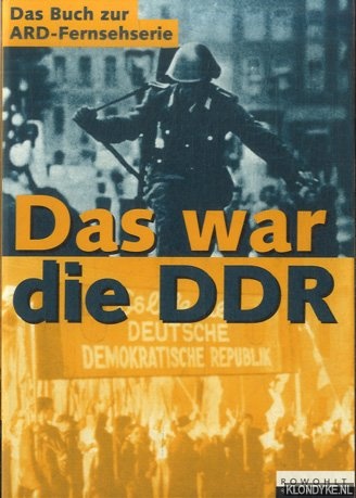 Mahlert, Ulrich - Das war die DDR