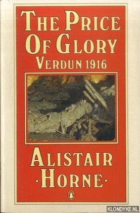 Horne, Alister - The price of glory