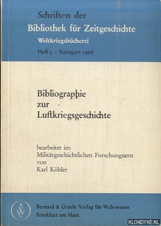 Khler, Karl - Bibliographie zur Luftkriegsgeschichte