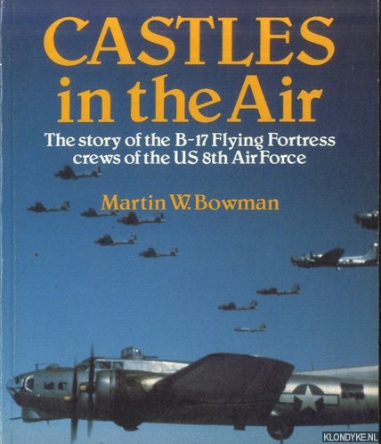 Bowman, Martin W. - Castles in the Air