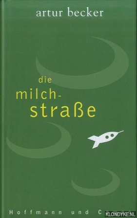 Becker, Artur - Die Milchstrasse: Geschichten