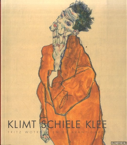 Schrder, Klaus Albrecht & Antonia Hoerschelmann & Wim van Krimpen - Fritz Wotruba en de avant-garde. Klimt Schiele Klee