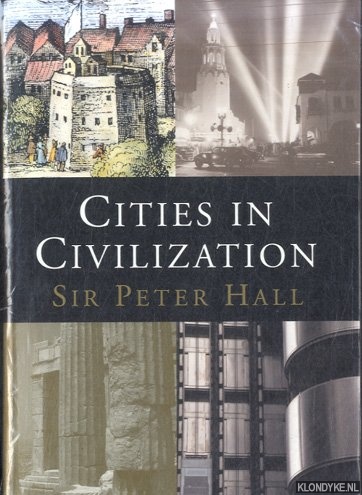 Hall, Peter - Cities in Civilization