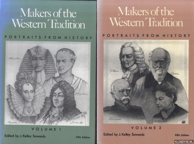 Kelley Sowards, J. - Makers of the Western Tradition. Portraits from History (2 volumes)