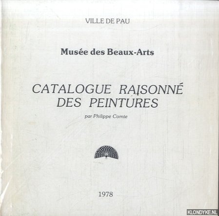 Comte, Philippe - Muse des Beaux-Arts, catalogue raisonn des peintures