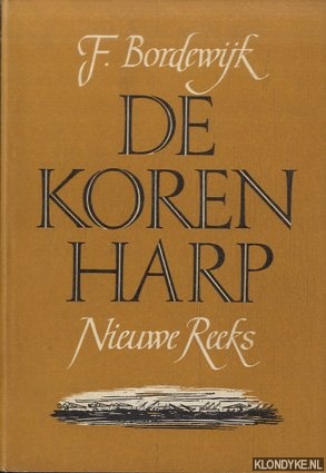 Bordewijk, F. - De korenharp. Nieuwe reeks