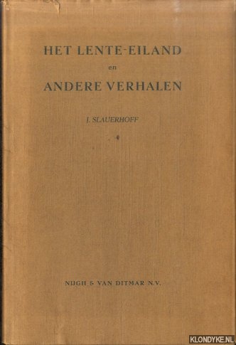 Slauerhoff, J. - Het lente-eiland en andere verhalen