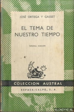 Ortega y Gasset, Jos - El tema de nuestro tiempo