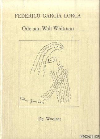 Lorca, Federico Garca - Ode aan Walt Whitman