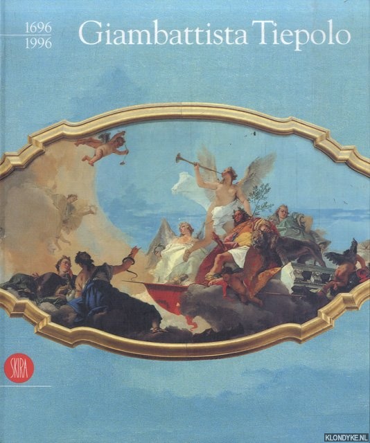 Comerlati, Doriana - e.a. - Giambattista Tiepolo 1696-1996