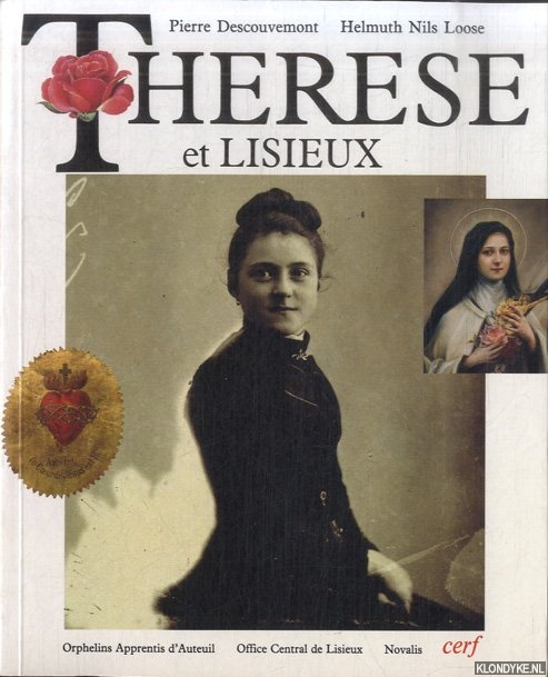Descouvemont, Pierre & Helmuth Nils Loose - Thrse de Lisieux