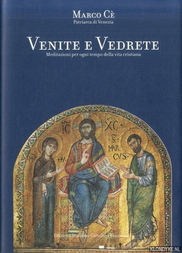C, Marco - Venite e Vedrete. Meditazioni per ogni tempo della vita cristiana