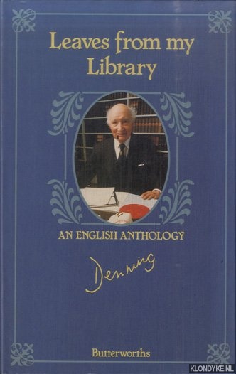 Denning, Lord - Leaves from My Library. An English Anthology