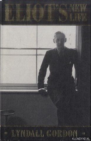 Gordon, Lyndall - Eliots New Life