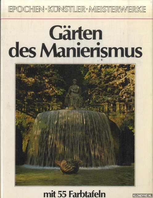 Spielmann, Heinz - Grten des Manierismus