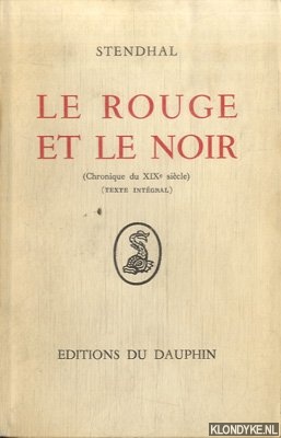 Stendhal - Le rouge et le noir (Chronique du XIXe sicle) (Texte intgral)