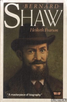 Pearson, Hesketh - Bernard Shaw
