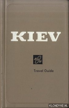 Daen, Leonid & Pavel Poznyak & Mark Cherp - Kiev. Travel Guide