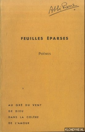 Pierre, Abb - Feuilles eparses au gr du vent de Dieu dans la colre de l amour