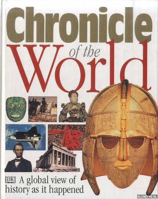 Mercik, Derrik - Chronicle of the World. A global view of history as it happened